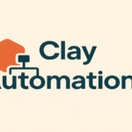 Clay Automation: Ultimate Guide for AI-Powered Workflows